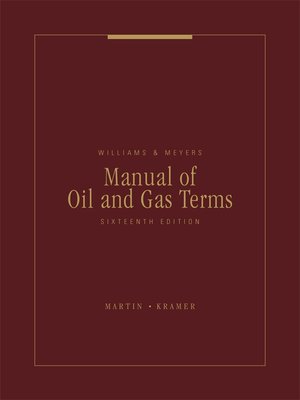 cover image of Williams & Meyers Manual of Oil and Gas Terms